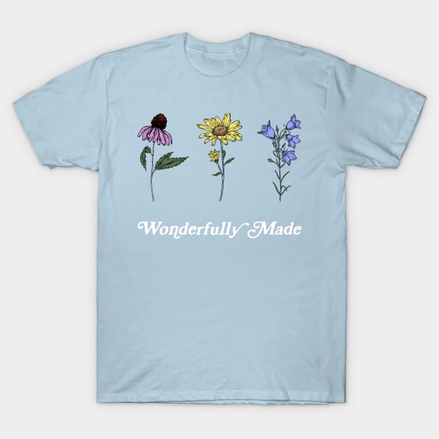 Wildflowers Wonderfully Made | Psalm 139:14 T-Shirt by Move Mtns